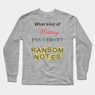 Ransom Notes Long Sleeve T-Shirt